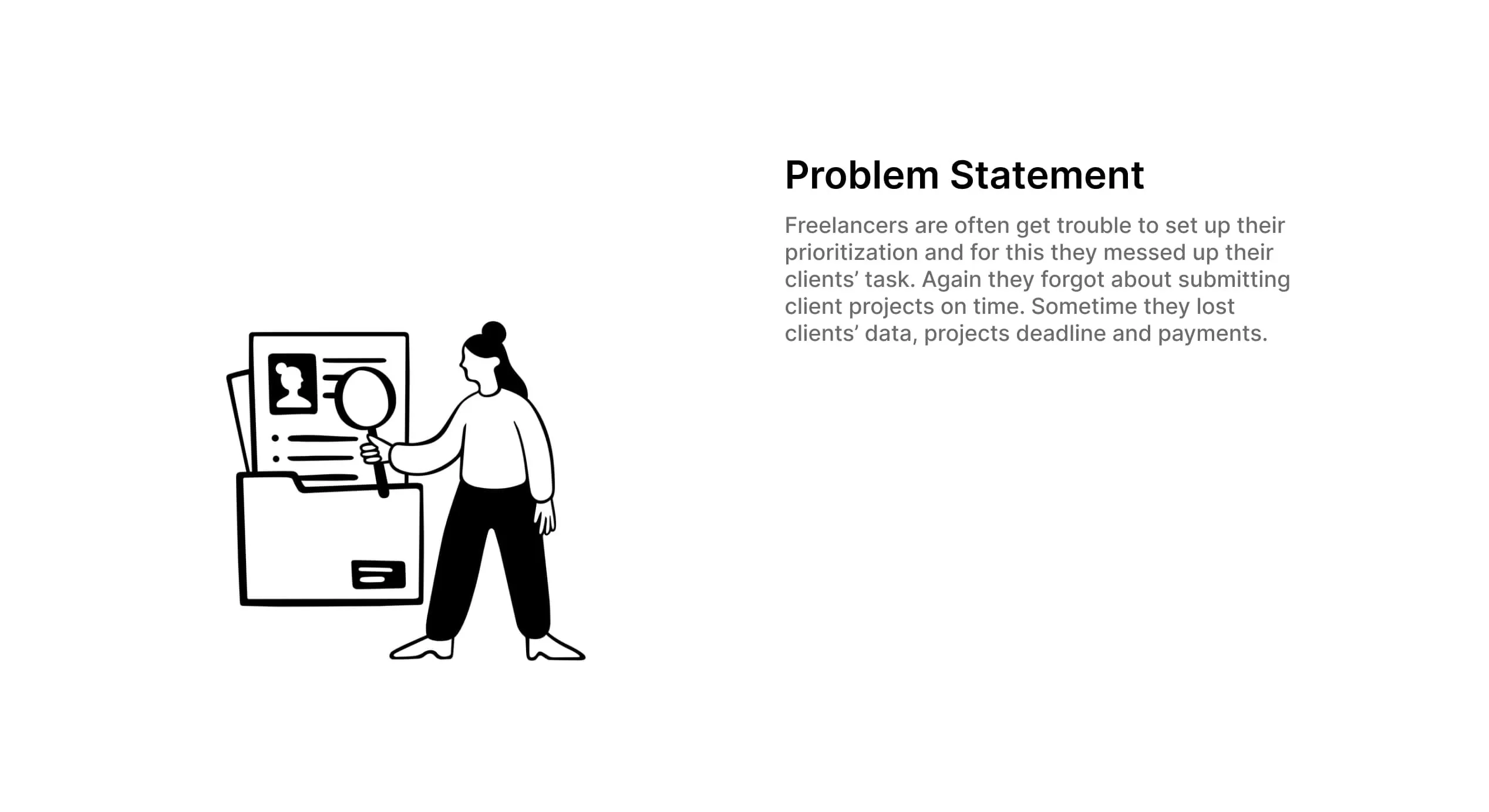 Problem statement: freelancers struggle to prioritise client tasks and track deadlines